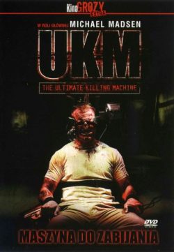 UKM: The Ultimate Killing Machine 2006 Watch Online