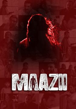 Maazii 2013 Watch full movie online for free