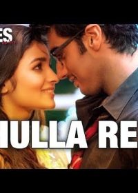 HULLA RE LYRICS 2 States Song Hindi HD Songs 2