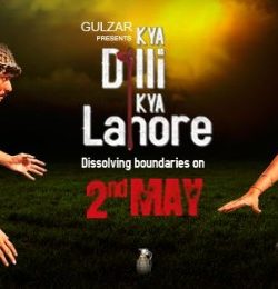 Kya Dilli Kya Lahore (2014) Full Hindi Movie Watch Online In Full HD 1080p