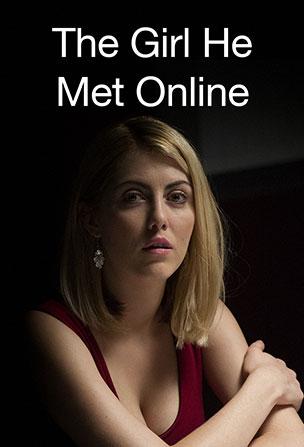 The Girl He Met Online (2014)