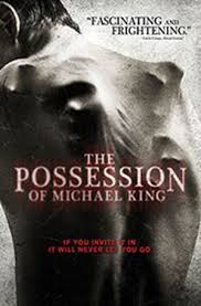 The Possession Of Michael King (2014)