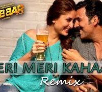 Teri Meri Kahaani (Remix) – Gabbar Is Back (2015) Video 720P Download