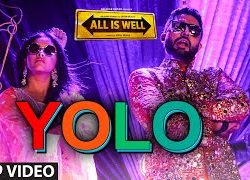 Yolo – All Is Well (2015) Video HD Song 720P Download