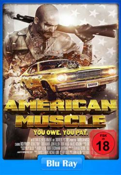 American Muscle (2014) DVDRip Full Movie Watch Online