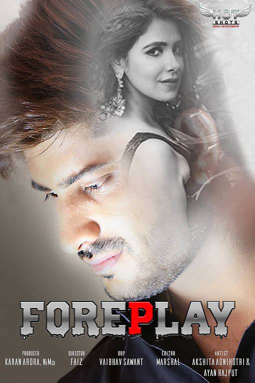 18+ Foreplay 2020 HotShots Originals Hindi Short Film 720p HDRip 160MB Download